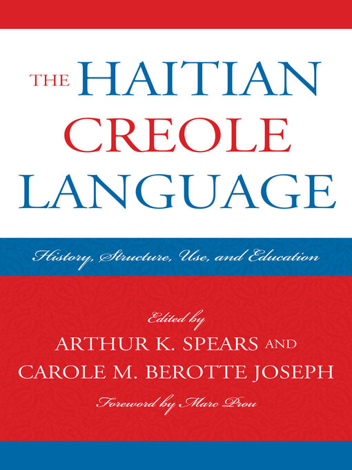 Title details for The Haitian Creole Language by Marc Prou - Available